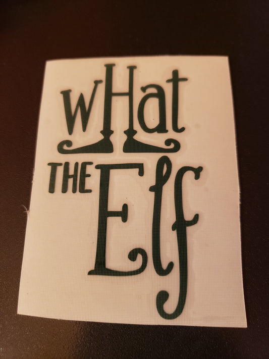 What The Elf Vinyl Decal