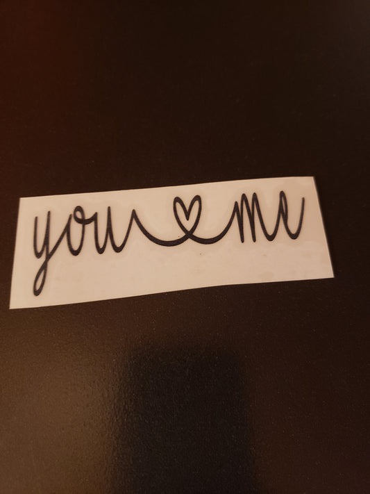 You <3 Me Vinyl Decal